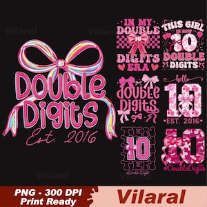 May include: A black background featuring various pink and white designs. These include the words "Double Digits" with a bow, and other graphics with the number 10 and the phrase "Double Digits". The text "Est. 2016" is also visible.