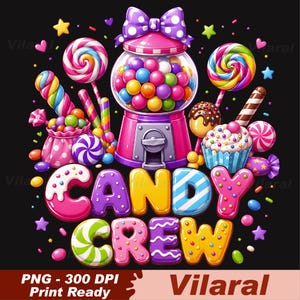May include: A colorful graphic illustration featuring a pink gumball machine, various lollipops, a cupcake, and candies surrounding the text CANDY CREW. The design includes bright shades of pink, yellow, blue, and green against a black background.