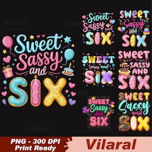 Può includere: Una collezione di design colorati "Sweet Sassy and SIX", perfetti per un sesto compleanno. I design presentano testo, palloncini, cuori e illustrazioni di torte. Il testo è in vari font e colori, su sfondo nero.