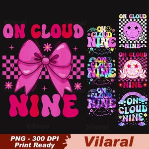 Peut inclure: Un design numérique avec l'inscription "ON CLOUD NINE" en rose et rouge, un grand nœud rose et un motif à carreaux. D'autres motifs incluent des smileys, des arcs-en-ciel et la même phrase dans différents styles. Le fond est noir.