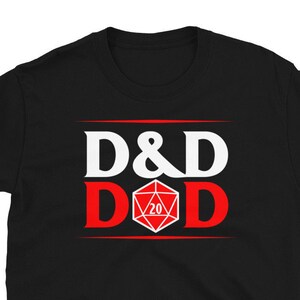 D&D Dad D20 Shirt,  Dungeon and Dragons Funny T-Shirt, DnD Critical Role Shirt, Gifts for Geek Dads, Geeky DnD Gifts
