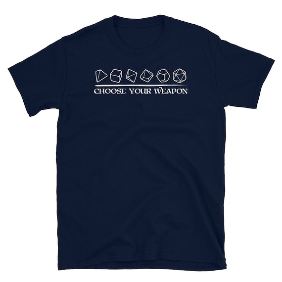 Dice Sword Choose Your Weapon D20 Funny Dungeons Rpg Gamer T-Shirt Dice Sword Choose Your Weapon D20 Funny Dungeons Rpg Gamer T-Shirt