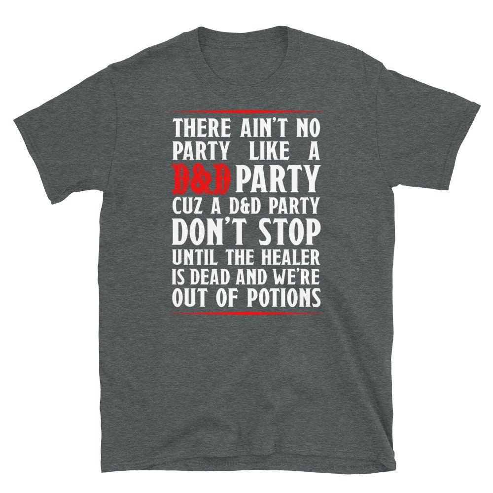 Aint No Party Like Dnd Party Tabletop Rpg Shirt Aint No Party Like Dnd Party Tabletop Rpg Shirt