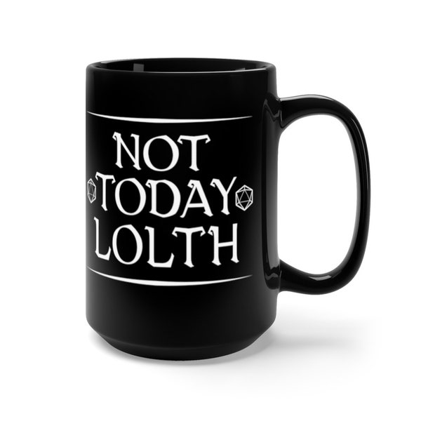 Not Today Lolth Mug, Evil Spider Queen Mug, D&D Lolth Mug,  Funny Dungeons and Dragons Mug, Drow Queen Mug, Not Today Dnd gods
