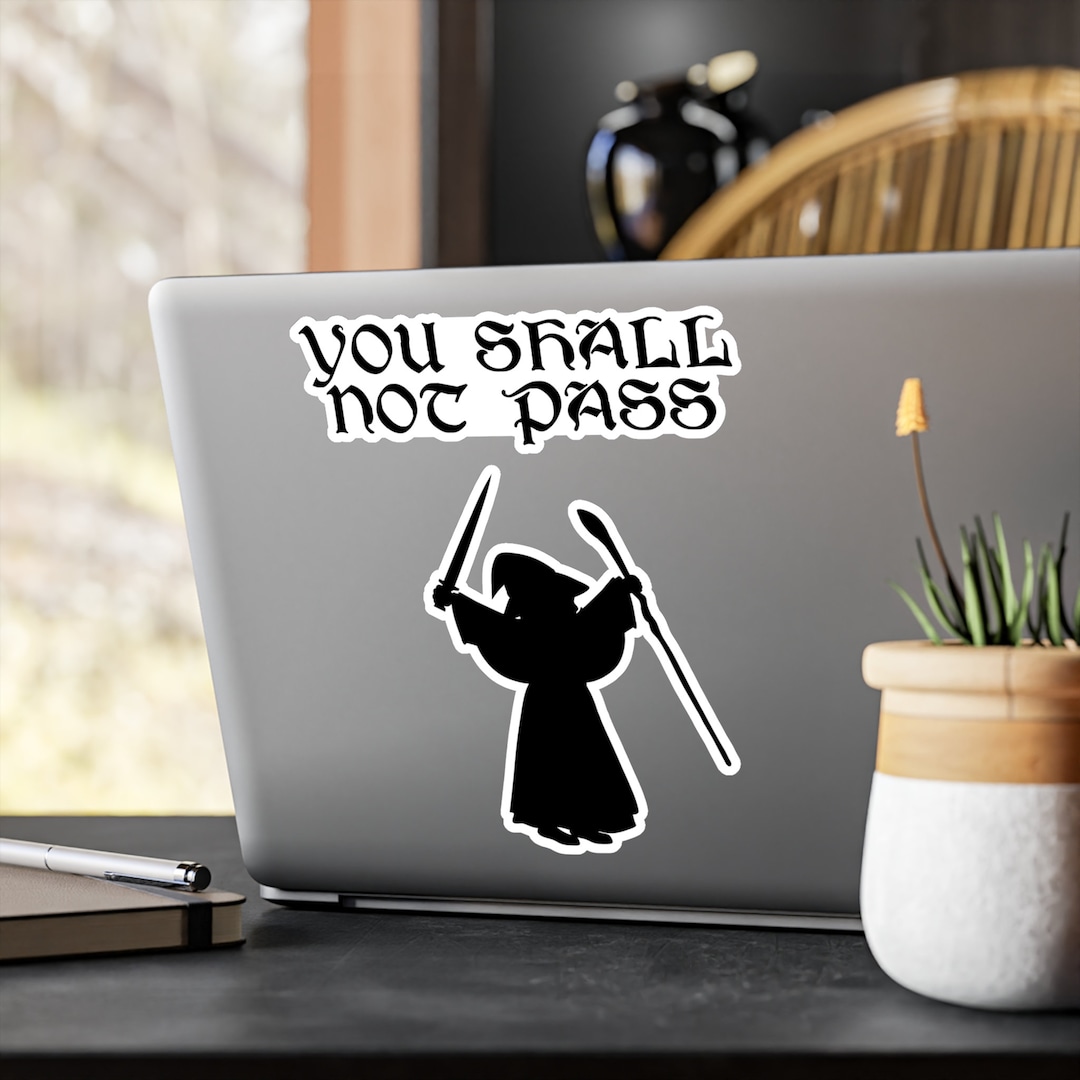 You Shall Not Pass Vinyl Decal, Gandalf Lord of the Rings Decal, Wizard ...
