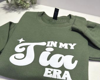 In my Tia Era Sweatshirt, Puff Print, Gift for Hispanic Auntie
