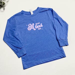 In my Mini Era Toddler Long Sleeve Shirt