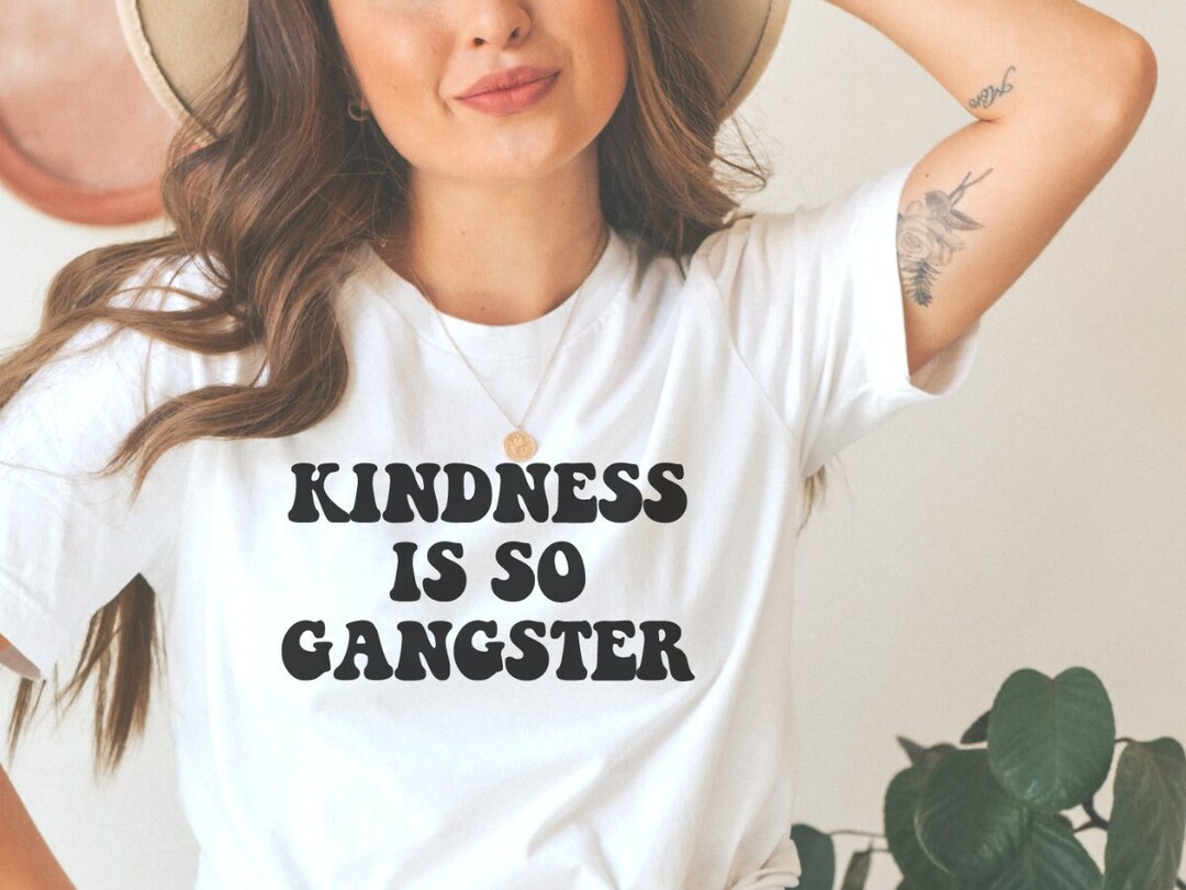 Kindness is so Gangster Svg, Be Kind Svg, Kindness Svg, Toddler Svg ...