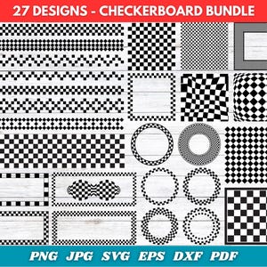 May include: A selection of 27 black and white checkerboard designs. The image features a variety of patterns, borders, frames, and geometric shapes. The text "27 DESIGNS - CHECKERBOARD BUNDLE" and file type options are also included.
