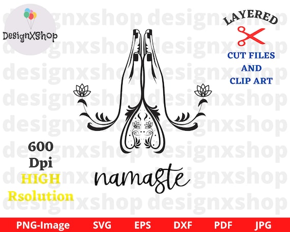 Namaste SVG | Motivational svg | Yoga svg | Positive Quotes Cut File for Cricut Silhouette | hands gesture svg | hands praying PNG