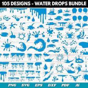 May include: A collection of 105 blue water drop designs in various shapes and styles. The designs include drips, splashes, and wave patterns. The image also includes file type formats: PNG, SVG, EPS, DXF, PDF, and Ai.