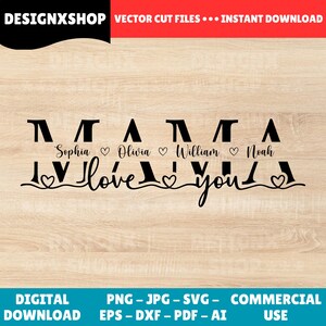 May include: Black digital design with the text "I love you" and the names Sophia, Olivia, William, and Noah. The design includes hearts and is suitable for cutting files. The top of the image says "VECTOR CUT FILES... INSTANT DOWNLOAD".