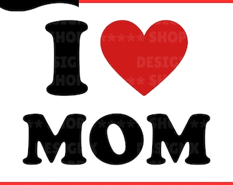 SVG "Amo a mamá", SVG del Día de la Madre, SVG de corazón para mamá, SVG "Amo a mamá", SVG de cita para mamá, archivo de corte para Cricut, SVG PNG JPG DXF EPS PDF AI
