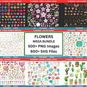 May include: A digital collage of colourful flower illustrations, including cherry blossoms, pink flowers, floral frames, cactus, and vintage flowers. The image includes the text "Flowers Mega Bundle 500+ PNG Images 600+ SVG Files".