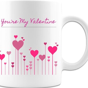 Valentines Day Love Coffee Mug Gift You&#39;re My Valentine Heart Garden    FREE Shipping in US