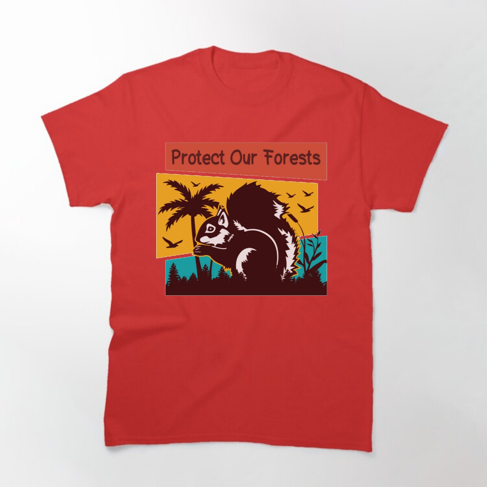 protect our forests t shirt