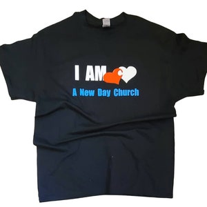 I AM A New Day Church shirts