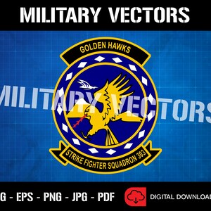May include: A blue and yellow military squadron patch with a golden hawk, the words "Golden Hawks", "Strike Fighter Squadron 303", and a diamond pattern.