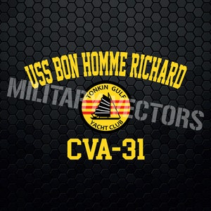 Puede incluir: Un gráfico negro y amarillo con el texto "USS BON HOMME RICHARD CVA-31" y un círculo amarillo con el texto "TONKIN GULF YACHT CLUB" y un barco rojo y amarillo en su interior.