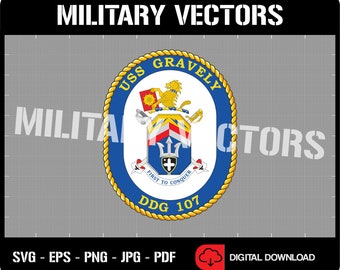 USS Gravely DDG-107 - U.S. Navy Destroyer - Ship's Crest Logo Decal Emblem Insignia - Digital Svg Eps Vector Cricut File