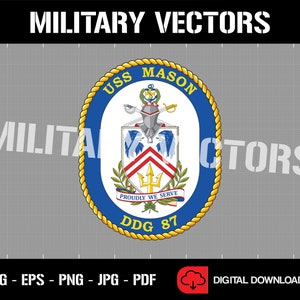 May include: A blue and gold crest with the text "USS MASON" and "DDG 87". The crest features a shield with a trident, a ship, and a sword. The text "PROUDLY WE SERVE" is below the shield.