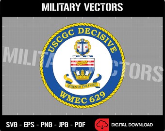 USCGC Decisive (WMEC-629) - Buque de corte de la Guardia Costera de los Estados Unidos - Insignia de la cresta del emblema del emblema del parche del pin - Archivo digital SVG Vector Cricut