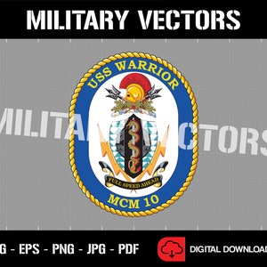 May include: A digital download of a vector graphic featuring the crest of the USS Warrior, a Navy ship. The crest is a circular design with a blue background and a gold rope border. It features a warrior's helmet, a snake, and lightning bolts. The text "USS WARRIOR" and "MCM 10" are visible on the crest.