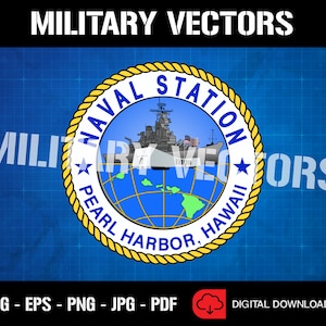 Könnte beinhalten: Ein digitaler Download-Grafik mit dem Text "MILITARY VECTORS". Das Design zeigt ein kreisförmiges Emblem mit "NAVAL STATION PEARL HARBOR, HAWAII" um ein Schiff und einen Globus. Enthält die Dateiformate SVG, EPS, PNG, JPG und PDF.