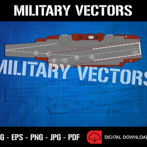 May include: A blueprint style illustration of an aircraft carrier with a red deck and gray runway. The image is labeled "MILITARY VECTORS" at the top and bottom. The text "SVG - EPS - PNG - JPG - PDF" is at the bottom of the image.