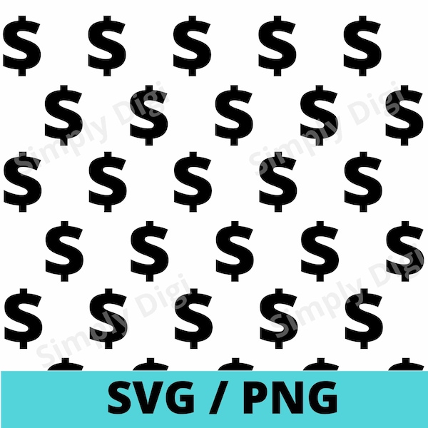 Dollar sign money SVG PNG icon cash rich symbol text Pattern Instant Digital Background File Clipart Vector silhouette cricut cut business