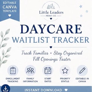 May include: An editable Canva template for a daycare waitlist tracker featuring dark blue text on a white background. The design includes the Little Leaders Print Co. logo, a leafy branch graphic, and five circular icons for tracking enrolment.