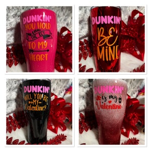Valentine Dunkin and Starbucks Tumblers