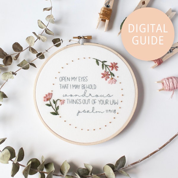 Embroidery Pattern PDF, Open my Eyes that I May Behold, Psalm 119:18, Scripture Art, Christian Wall Art