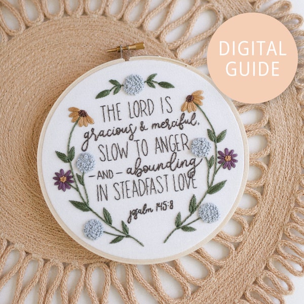 The Lord is Gracious and Merciful, Psalm 145:8 Embroidery Pattern for Beginners, Digital Download