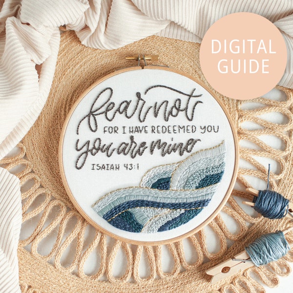 Fear Not, Isaiah 43:1, Embroidery Pattern, Digital Download