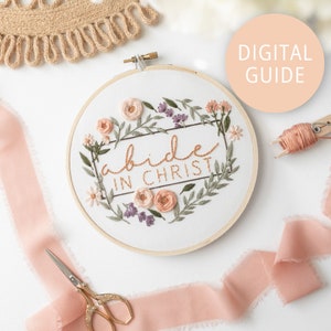 Abide in Christ (John 15:4), Embroidery Pattern for Beginners, Digital Download, FULL TUTORIAL