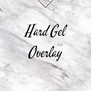Hard Gel Overlay
