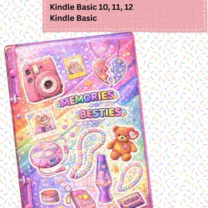 May include: A digital download featuring a colorful design with stickers of a camera, a CD player, a lava lamp, and a teddy bear. The design includes the text "MEMORIES BESTIES" and "BEST FRIENDS". The download includes 4 sizes to fit Kindle Paperwhite and Basic models.