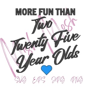 Mehr als zwei Fünfundzwanzigjährige Digital Download SVG - 50. Geburtstag 1975
