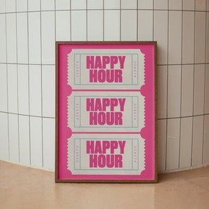 Happy Hour Pink Ticket Print, Retro Ticket Poster, Aesthetic Prints, Printable Art, Digital Print, Bar Cart Decor,  Trendy Wall Art, Prints