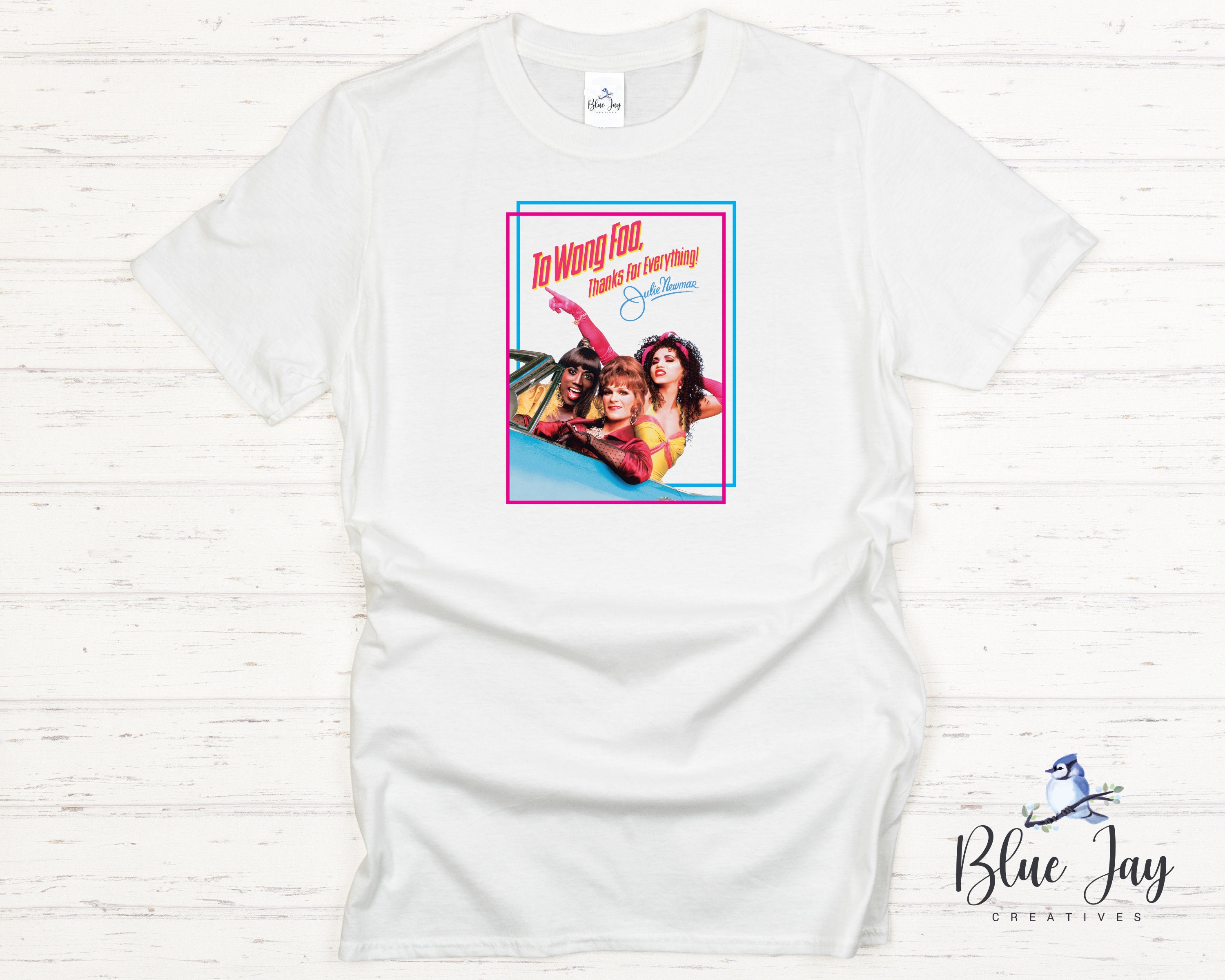 to wong foo t shirt
