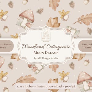 Peut inclure: Un motif numérique sans couture avec des illustrations à l'aquarelle de champignons, glands, pommes de pin et feuilles de chêne sur fond beige clair. Le texte indique Woodland Cottagecore, Moon Dreams, by ME Desyn Studio, 30,48x30,48 cm, 300 dpi.