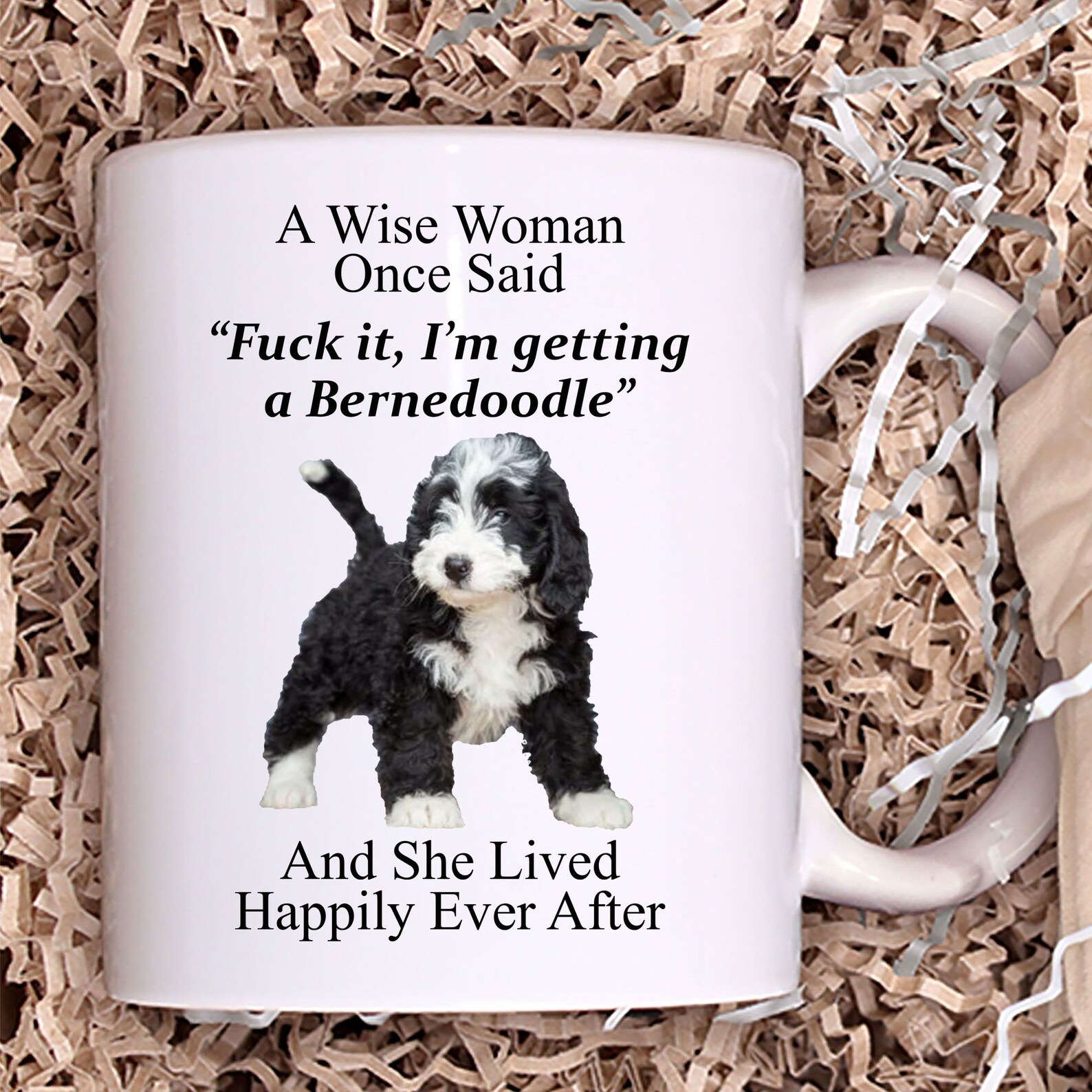 Funny Bernedoodle Gifts for Women A Wise Woman Once Said Coffee White