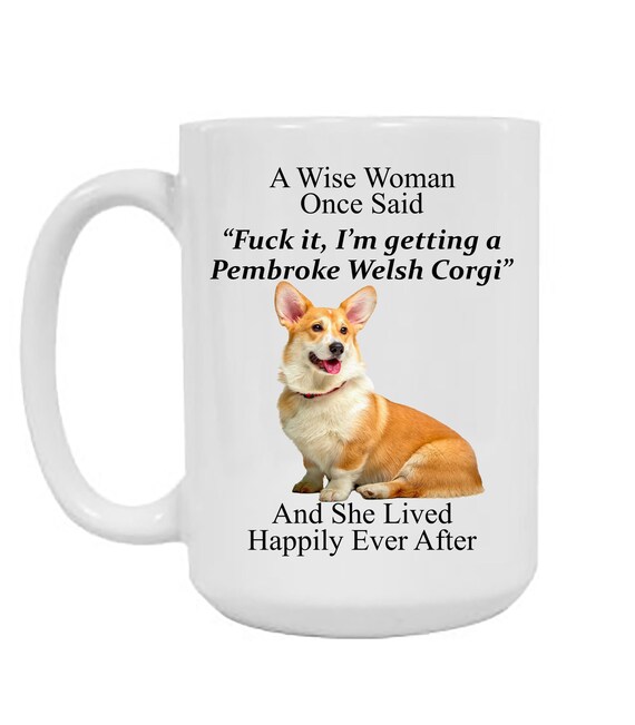 Mug Humoristique Corgi - Cadeau Parfait Pour Les Mamans De Chiens - 325ml