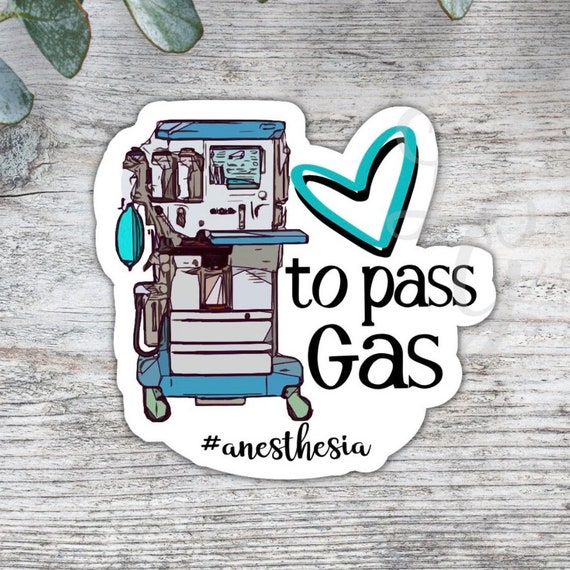 Love To Pass Gas Sticker/Anesthesia Sticker/CRNA Sticker/Vinyl Sticker/CRNA Gift/Anesthesia Gift/MDA Gift