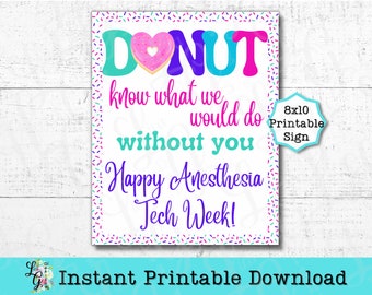 Anesthesia Tech Week Printable Sign Instant Digital Download Donut Anesthesia Technician Appreciation Healthcare Thank You Anesthesia Gift