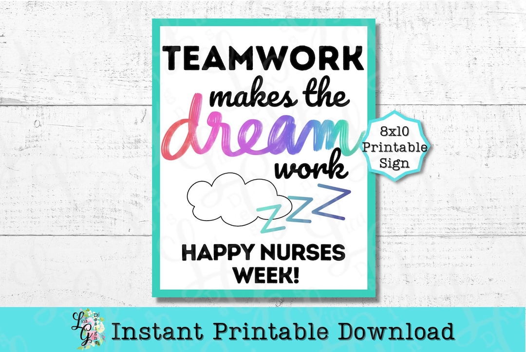 Nurses Week Printable Sign Instant Digital Download Teamwork Makes the ...