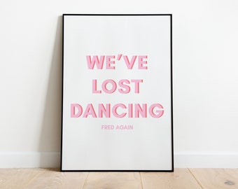 Fred Again &#39;We&#39;ve Lost Dancing&#39; Inspired Art - High-Resolution A3 Digital Wall Print, Instant Download, Modern Home Decor, Music-Themed Gift