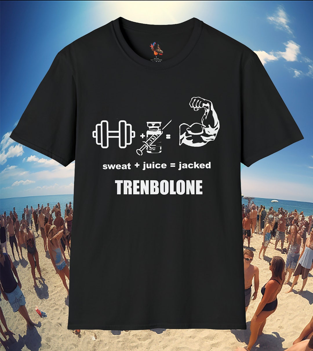 Trenbolone Funny Tee Shirt Sweat Juice Jacked Steroid - Etsy