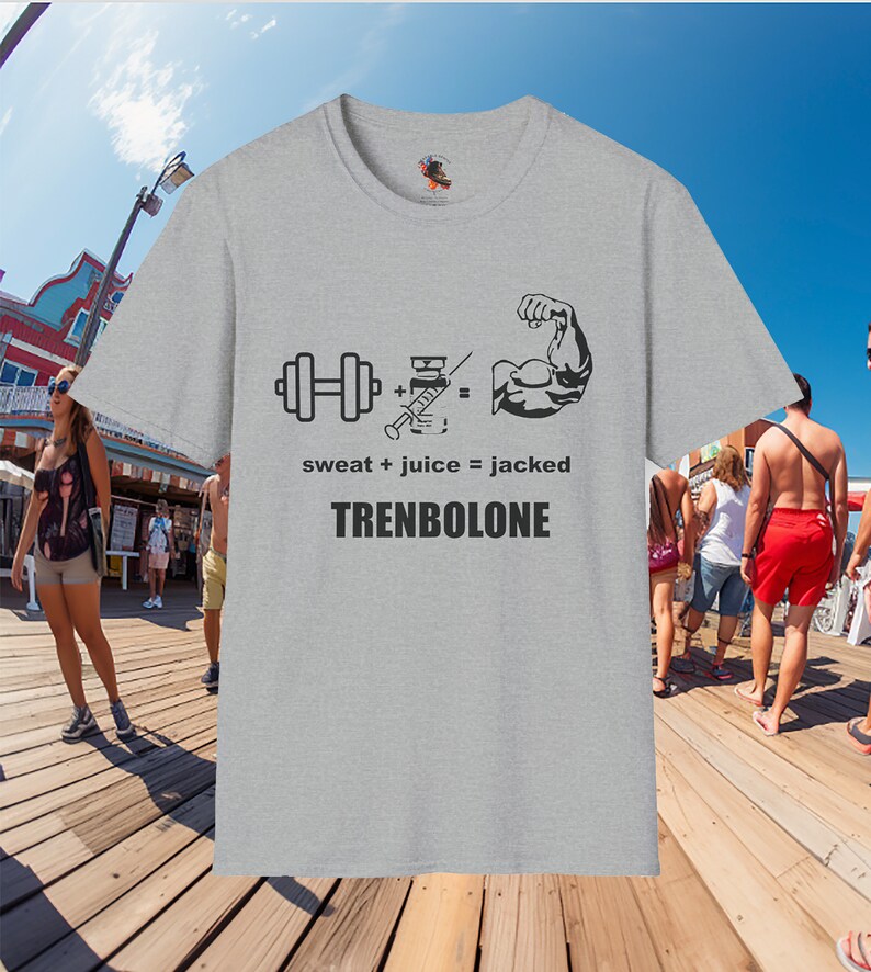 Trenbolone Funny Tee Shirt Sweat Juice Jacked Steroid Etsy